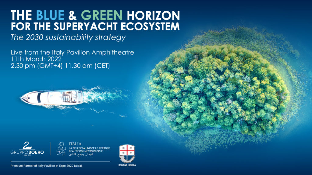 “THE BLUE & GREEN HORIZON FOR THE SUPERYACHT ECOSYSTEM – THE 2030 SUSTAINABILITY STRATEGY”.
